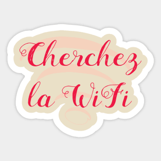 Cherchez la Wifi - Variation #1 Sticker